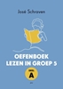 Afbeelding van Oefenboek lezen in groep 5 deel A
