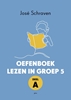 Afbeelding van Oefenboek lezen in groep 5 deel A