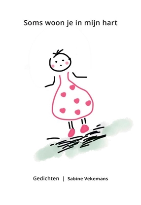 Afbeeldingen van Soms woon je in mijn hart