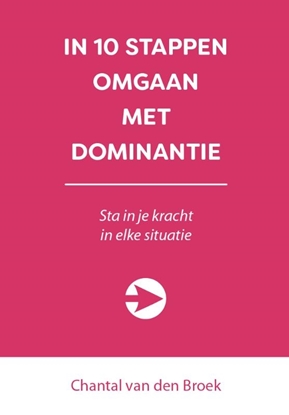 Afbeeldingen van In 10 stappen In 10 stappen omgaan met dominantie