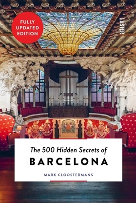 Afbeeldingen van Hidden Secrets The 500 Hidden Secrets of Barcelona