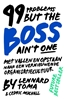 Afbeelding van 99 Problems But The Boss Ain't One