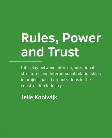 Afbeelding van A+BE Architecture and the Built Environment Rules, Power and Trust