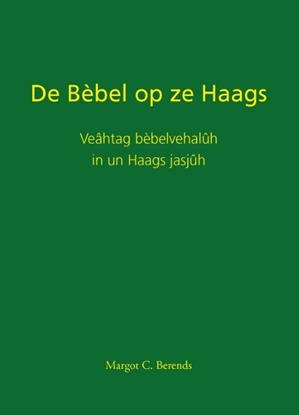 Afbeeldingen van De Bèbel op ze Haags