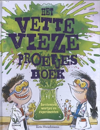 Afbeeldingen van Het vette vieze proefjesboek
