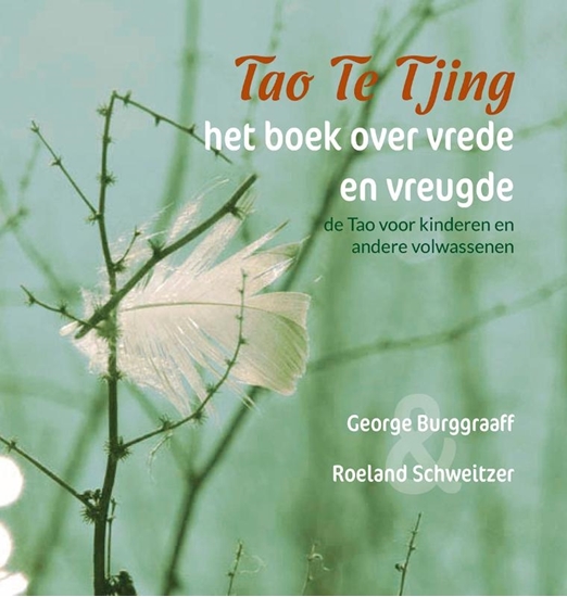 Afbeelding van Tao Te Tjing, het boek over vrede en vreugde