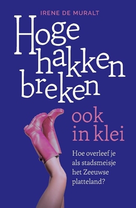Afbeeldingen van Hoge hakken breken ook in klei