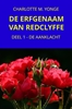 Afbeelding van DE ERFGENAAM VAN REDCLYFFE