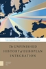 Afbeelding van The Unfinished History of European Integration