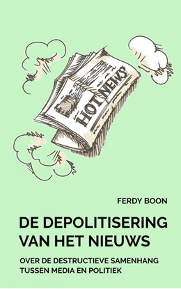Afbeeldingen van De depolitisering van het nieuws