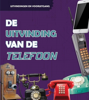 Afbeeldingen van Uitvindingen en vooruitgang De uitvinding van de telefoon