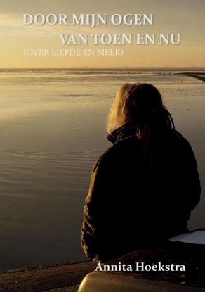 Afbeeldingen van DOOR MIJN OGEN VAN TOEN EN NU (OVER LIEFDE EN MEER)