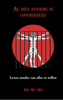Afbeeldingen van Al het andere is onvrijheid