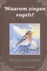 Afbeelding van Waarom zingen vogels?