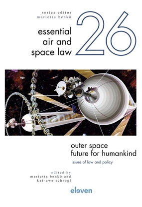 Afbeeldingen van Essential Air and Space Law Outer Space – Future for Humankind