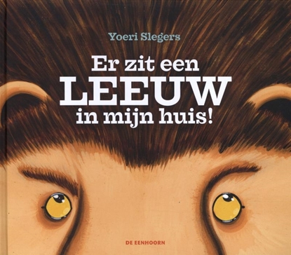 Afbeeldingen van Er zit een leeuw in mijn huis