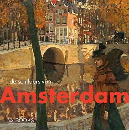 Afbeeldingen van Kunstenaarskolonies en kunststromingen in Nederland De schilders van Amsterdam