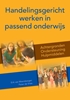 Afbeelding van Handelingsgericht werken in passend onderwijs