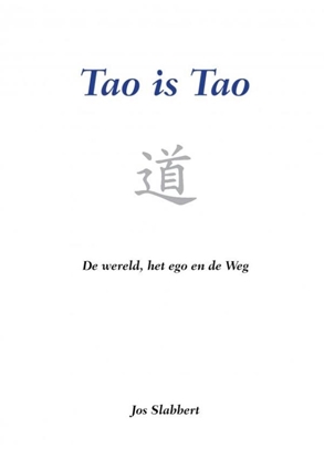 Afbeeldingen van Tao is Tao