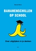 Afbeelding van Bananenschillen op school