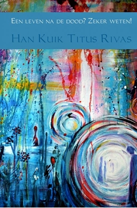 Afbeeldingen van Een leven na de dood? Zeker weten!