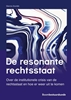Afbeelding van Studieboeken bestuur en beleid De resonante rechtsstaat