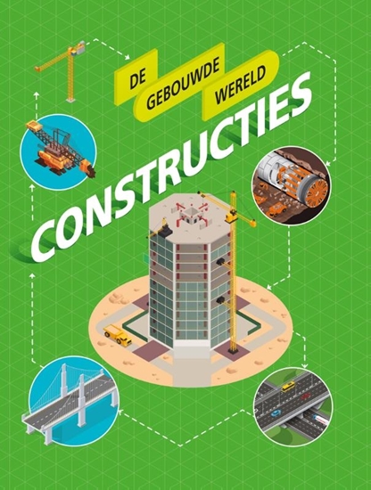 Afbeelding van De gebouwde wereld Constructies