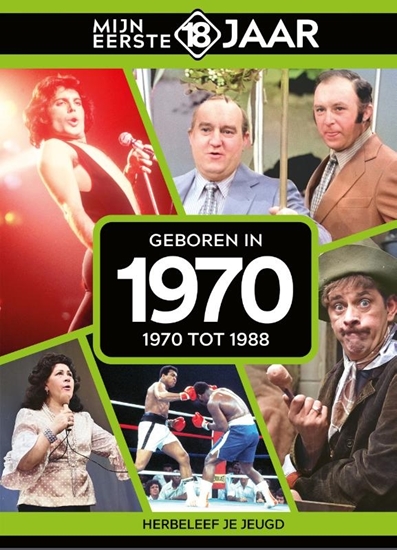 Afbeelding van Mijn eerste 18 jaar Geboren in 1970