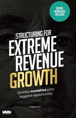 Afbeeldingen van Structuring for extreme revenue growth