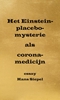 Afbeelding van Het Einstein-placebo-mysterie als corona-medicijn