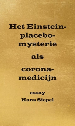 Afbeeldingen van Het Einstein-placebo-mysterie als corona-medicijn