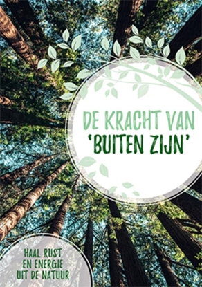 Afbeeldingen van De kracht van buiten zijn