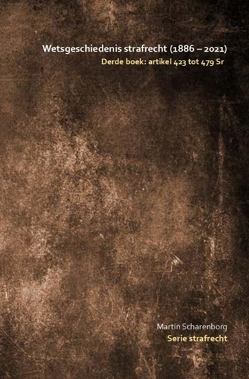 Afbeelding van Wetsgeschiedenis strafrecht: artikel 424 tot 480 Sr