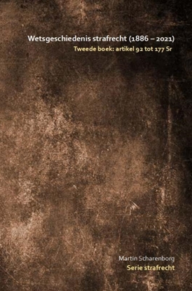 Afbeeldingen van Wetsgeschiedenis strafrecht: artikel 92 tot 177 Sr