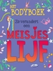 Afbeelding van Het body-boek Zo verandert een meisjeslijf