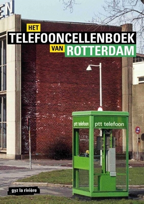 Afbeeldingen van Het telefooncellenboek van Rotterdam