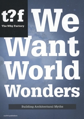 Afbeeldingen van Future cities series We want world wonders