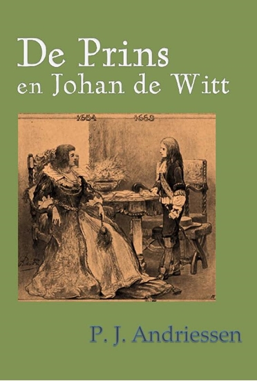 Afbeelding van De prins en Johan de Witt