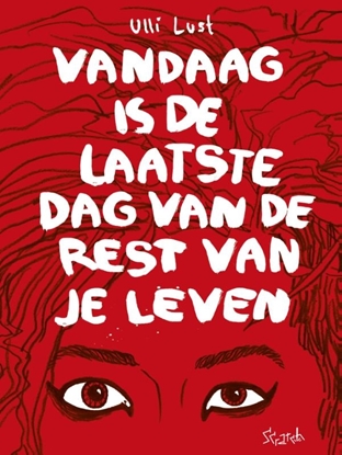 Afbeeldingen van Vandaag is de laatste dag van je leven