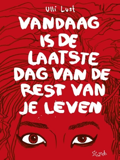 Afbeelding van Vandaag is de laatste dag van je leven