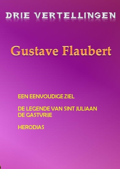 Afbeelding van Drie vertellingen Gustave Flaubert