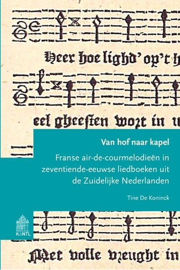 Afbeelding van Studies op het gebied van de cultuur in de Nederlanden Van hof naar kapel