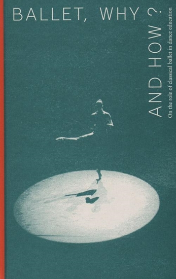 Afbeelding van ArtEZ Academia Ballet, why and how?