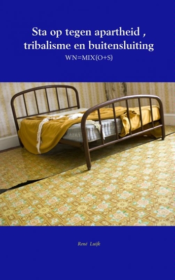 Afbeelding van Sta op tegen apartheid , tribalisme en buitensluiting