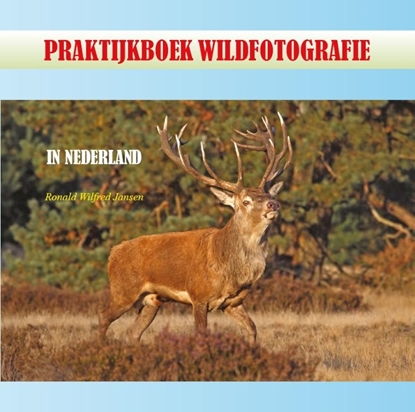 Afbeeldingen van Praktijkboek Wildfotografie