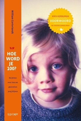 Afbeeldingen van Hoe word je 100? Hoe word je 100?