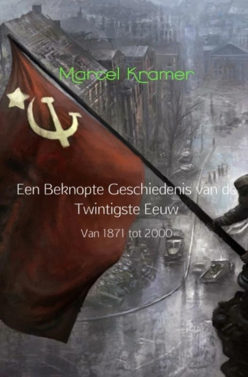Afbeelding van Een beknopte geschiedenis van de twintigste eeuw