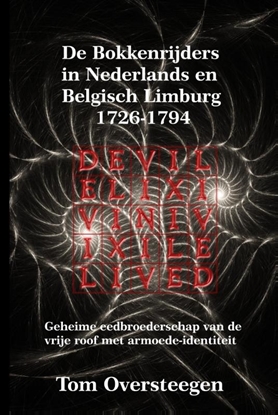 Afbeeldingen van De Bokkenrijders in Nederlands en Belgisch Limburg 1726-1794