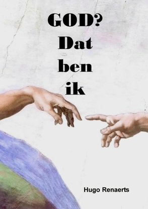 Afbeeldingen van God? Dat ben ik