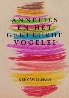 Afbeeldingen van Annelies en het gekleurde vogelei